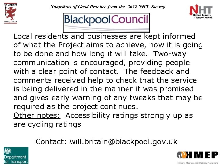 Snapshots of Good Practice from the 2012 NHT Survey Local residents and businesses are