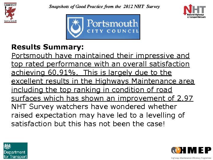 Snapshots of Good Practice from the 2012 NHT Survey Results Summary: Portsmouth have maintained