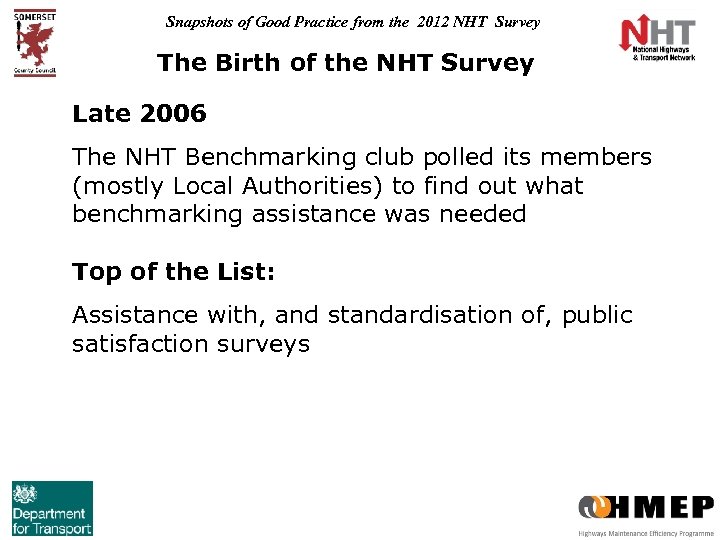 Snapshots of Good Practice from the 2012 NHT Survey The Birth of the NHT