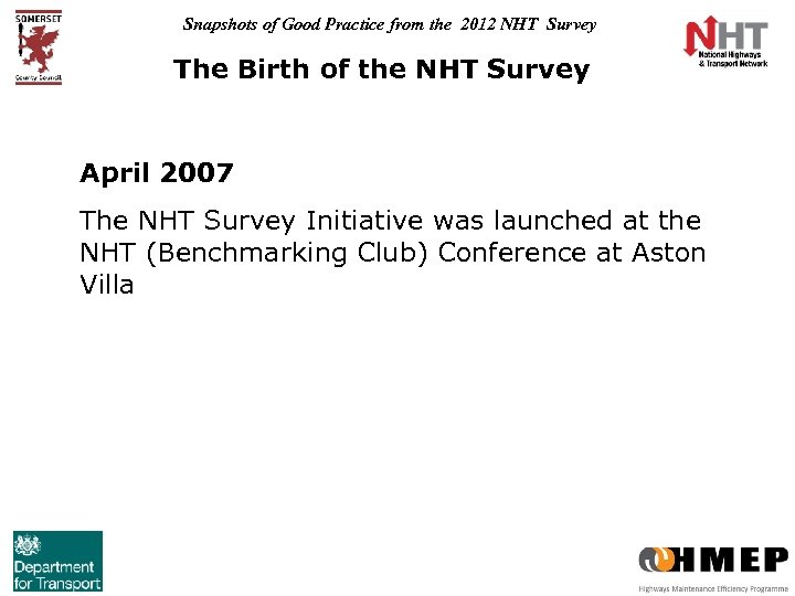 Snapshots of Good Practice from the 2012 NHT Survey The Birth of the NHT