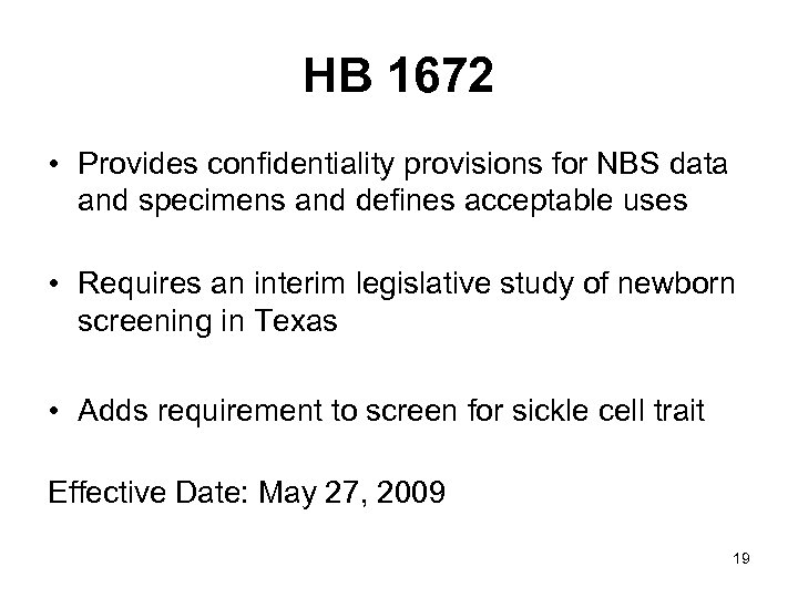 HB 1672 • Provides confidentiality provisions for NBS data and specimens and defines acceptable