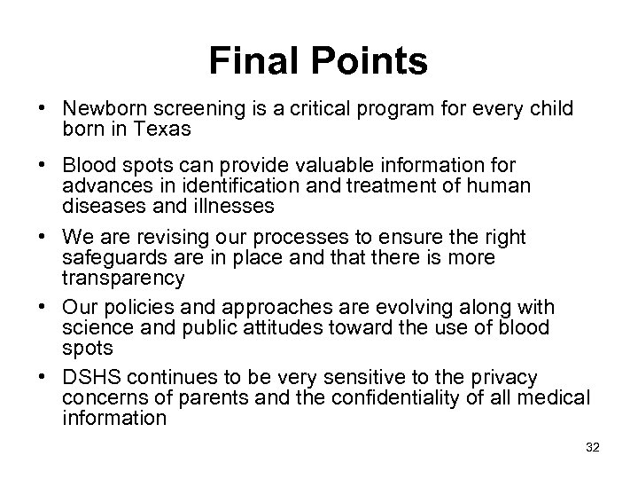 Final Points • Newborn screening is a critical program for every child born in