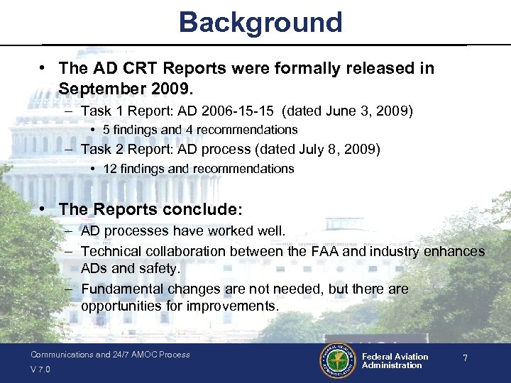 Background • The AD CRT Reports were formally released in September 2009. – Task