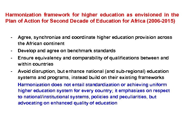 Harmonization framework for higher education as envisioned in the Plan of Action for Second