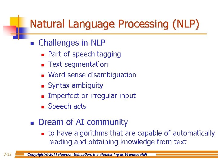 Natural Language Processing (NLP) n Challenges in NLP n n n n Dream of