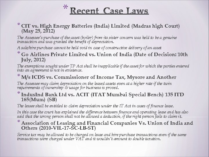 * * CIT vs. High Energy Batteries (India) Limited (Madras high Court) (May 25,