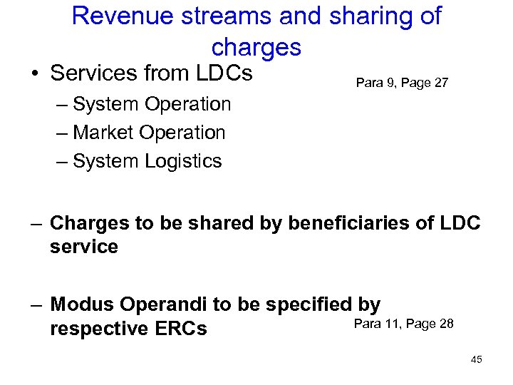 Revenue streams and sharing of charges • Services from LDCs Para 9, Page 27