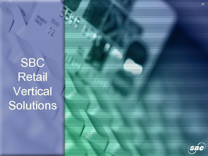 37 SBC Retail Vertical Solutions 