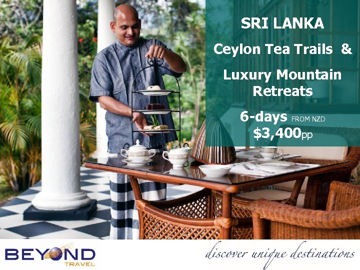 SRI LANKA Ceylon Tea Trails & Luxury Mountain Retreats 6 -days FROM NZD $3,