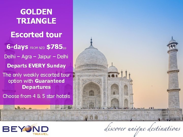 GOLDEN TRIANGLE Escorted tour 6 -days FROM NZD $785 pp Delhi – Agra –