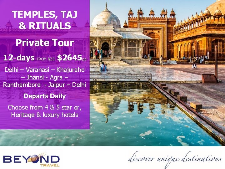 TEMPLES, TAJ & RITUALS Private Tour 12 -days FROM NZD $2645 pp Delhi –