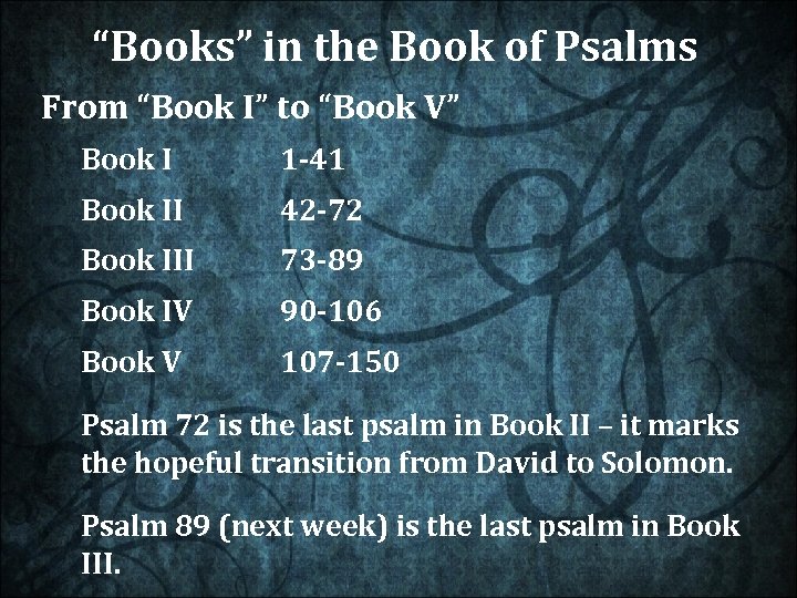 “Books” in the Book of Psalms From “Book I” to “Book V” Book I
