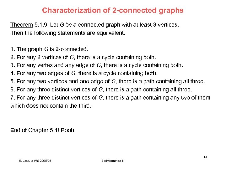 Characterization of 2 -connected graphs Theorem 5. 1. 9. Let G be a connected