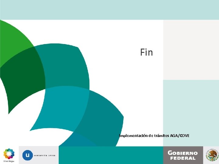 Fin Implementación de trámites AGA/COVE 