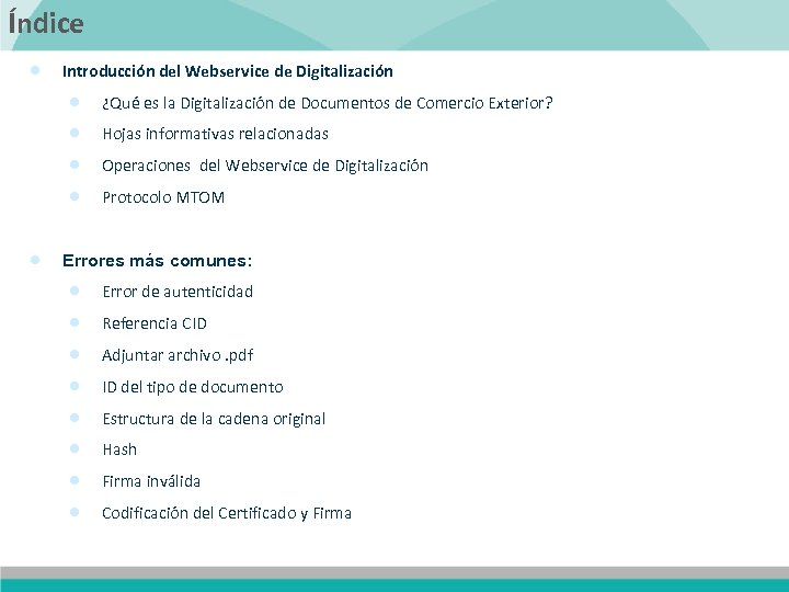 Índice · Introducción del Webservice de Digitalización · · · ¿Qué es la Digitalización
