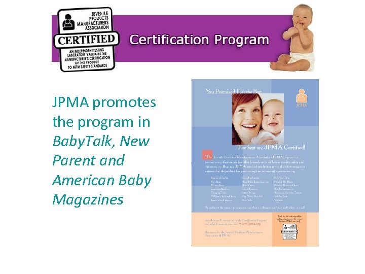 JPMA promotes the program in Baby. Talk, New Parent and American Baby Magazines 