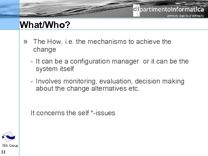 What/Who? » The How, i. e. the mechanisms to achieve the change It can