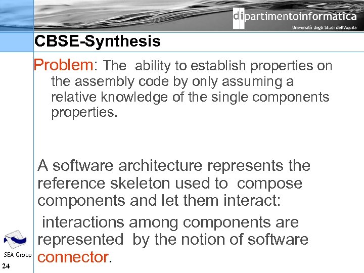 CBSE-Synthesis Problem: The ability to establish properties on the assembly code by only assuming