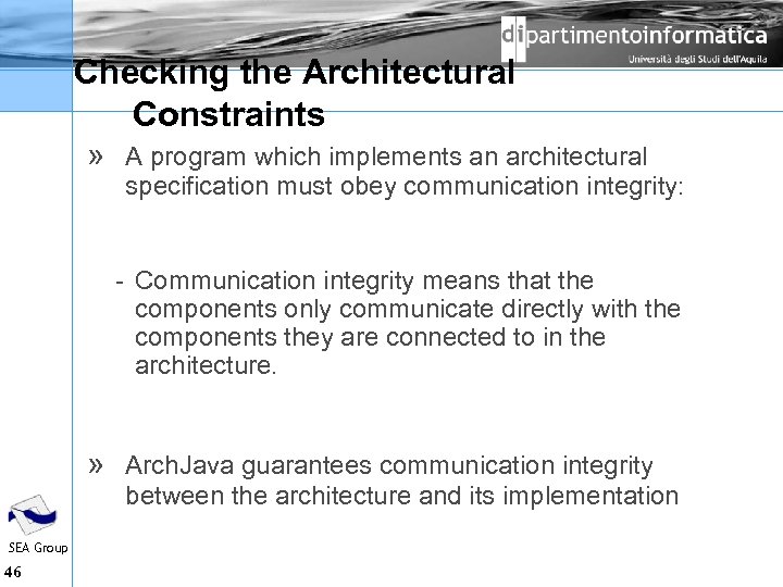 Checking the Architectural Constraints » A program which implements an architectural specification must obey