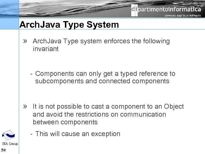 Arch. Java Type System » Arch. Java Type system enforces the following invariant Components