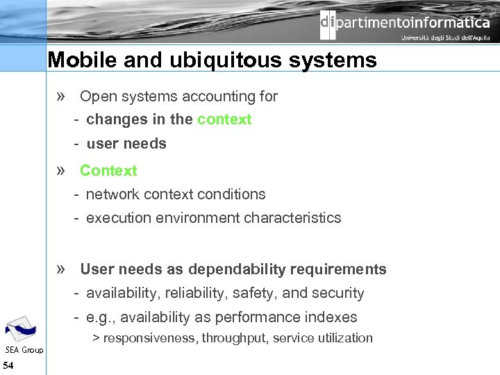 Mobile and ubiquitous systems » Open systems accounting for changes in the context user