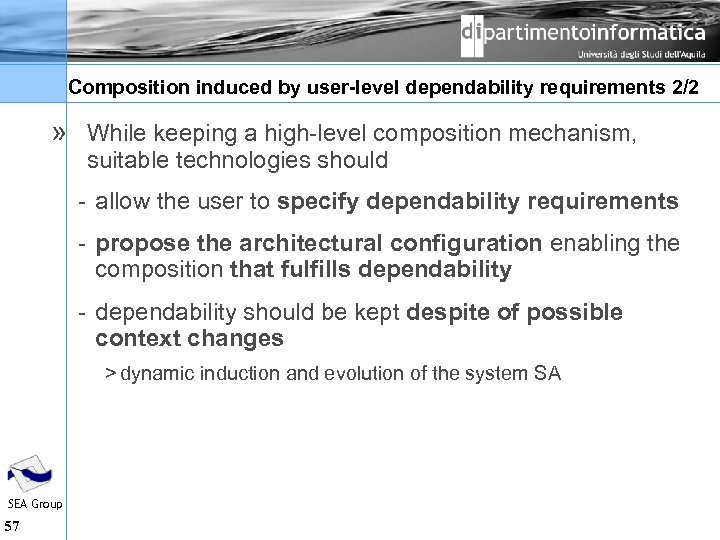 Composition induced by user-level dependability requirements 2/2 » While keeping a high level composition