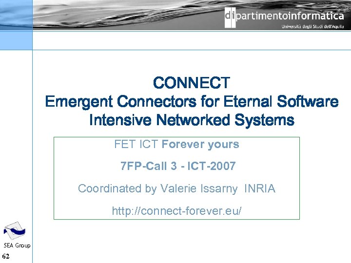 CONNECT Emergent Connectors for Eternal Software Intensive Networked Systems FET ICT Forever yours 7