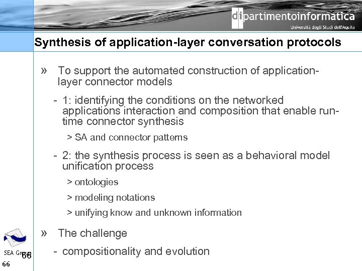 Synthesis of application-layer conversation protocols » To support the automated construction of application layer