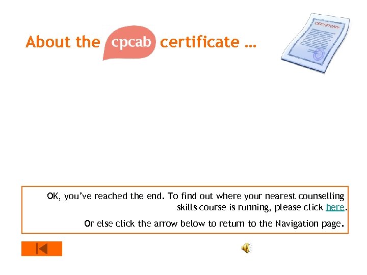 About the CPCAB certificate … OK, you’ve reached the end. To find out where