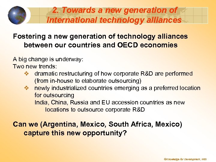 2. Towards a new generation of international technology alliances Fostering a new generation of