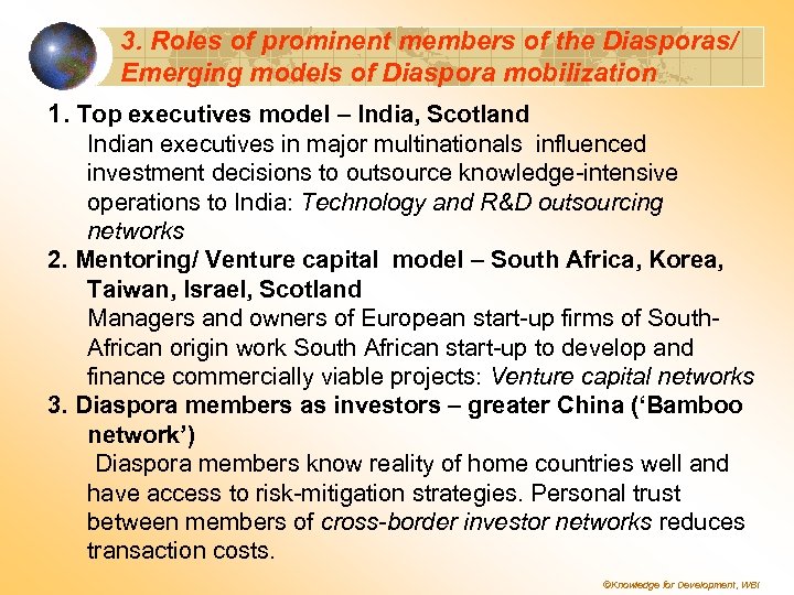 3. Roles of prominent members of the Diasporas/ Emerging models of Diaspora mobilization 1.