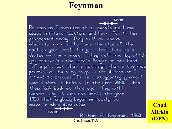 Feynman © A. Nitzan, TAU Chad Mirkin (DPN) 
