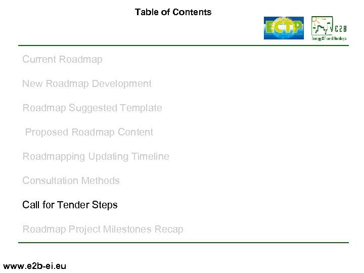 Table of Contents Current Roadmap New Roadmap Development Roadmap Suggested Template Proposed Roadmap Content