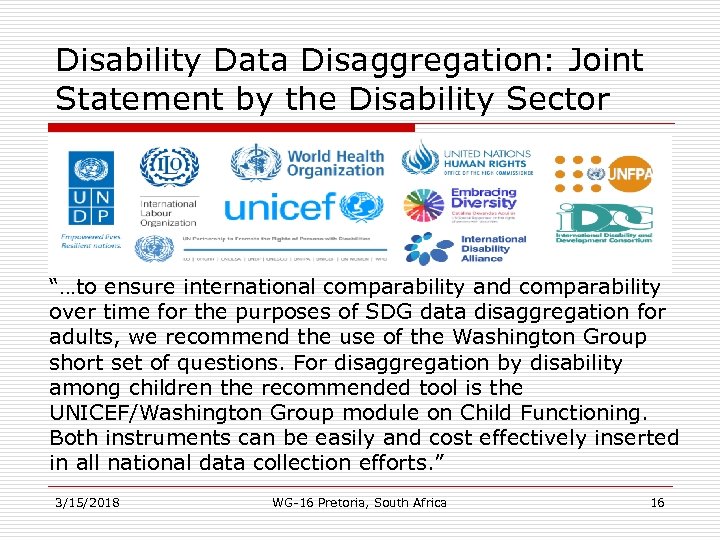 Disability Data Disaggregation: Joint Statement by the Disability Sector “…to ensure international comparability and