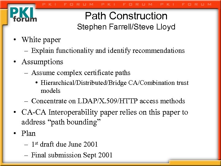 Path Construction Stephen Farrell/Steve Lloyd • White paper – Explain functionality and identify recommendations
