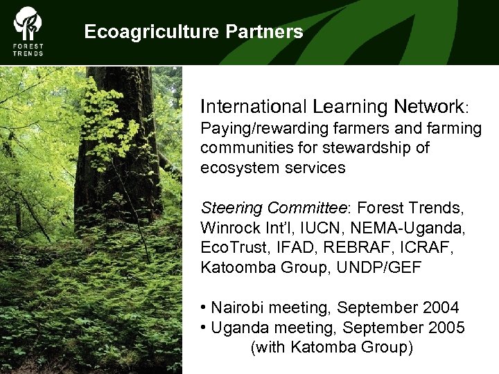 Ecoagriculture Partners International Learning Network: Paying/rewarding farmers and farming communities for stewardship of ecosystem