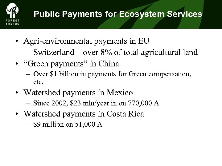 Public Payments for Ecosystem Services • Agri-environmental payments in EU – Switzerland – over