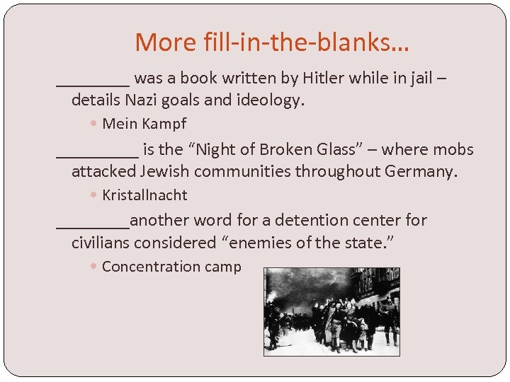 More fill-in-the-blanks… ____ was a book written by Hitler while in jail – details