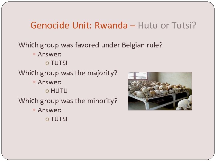 Genocide Unit: Rwanda – Hutu or Tutsi? Which group was favored under Belgian rule?