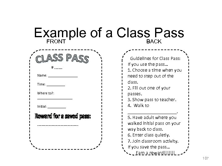 Example of a Class Pass FRONT BACK # ______ Name: ________ Time: _____ Where