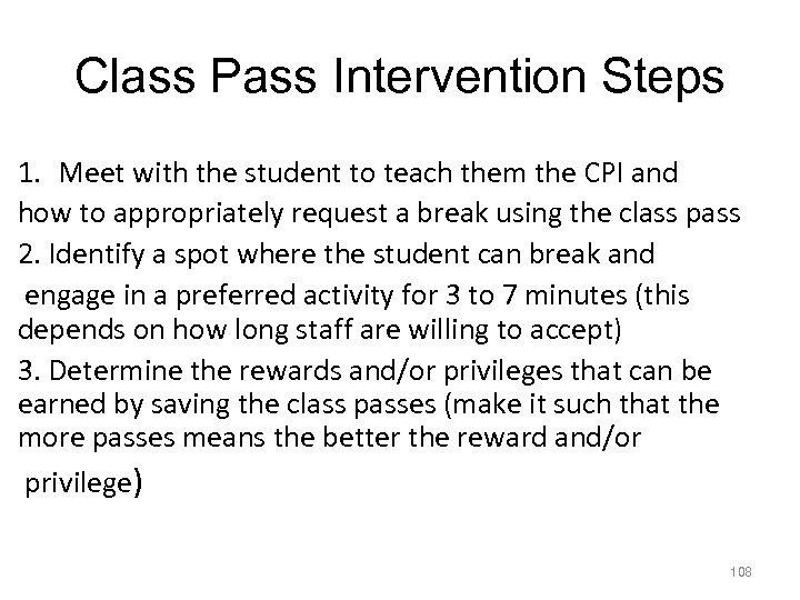 Class Pass Intervention Steps 1. Meet with the student to teach them the CPI
