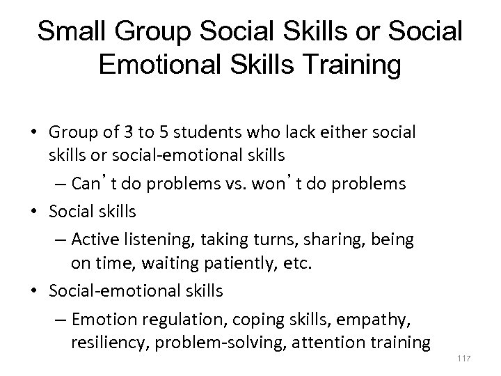 Small Group Social Skills or Social Emotional Skills Training • Group of 3 to