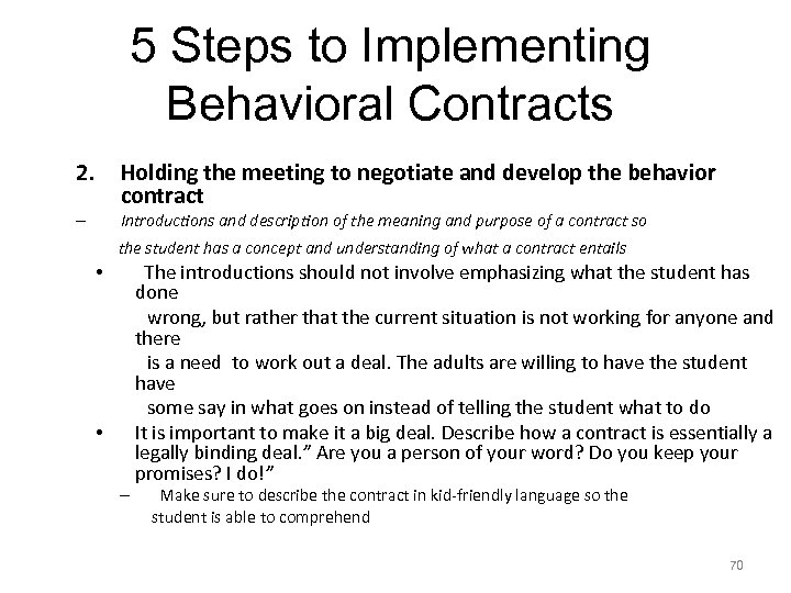 5 Steps to Implementing Behavioral Contracts 2. Holding the meeting to negotiate and develop