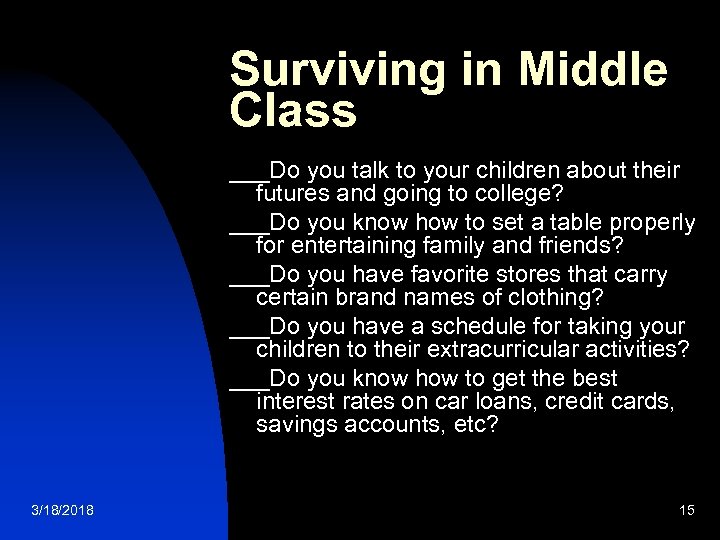 Surviving in Middle Class ___Do you talk to your children about their futures and