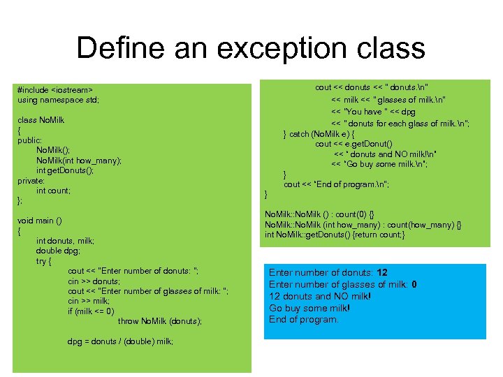 Define an exception class cout << donuts << 