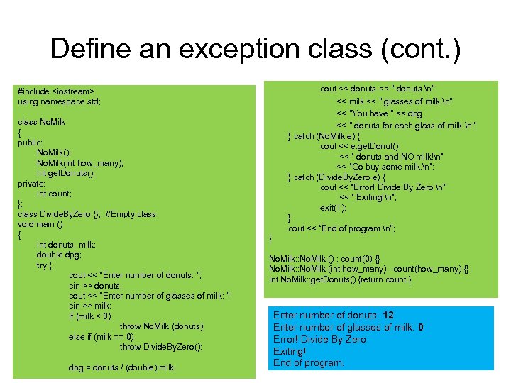 Define an exception class (cont. ) cout << donuts << 