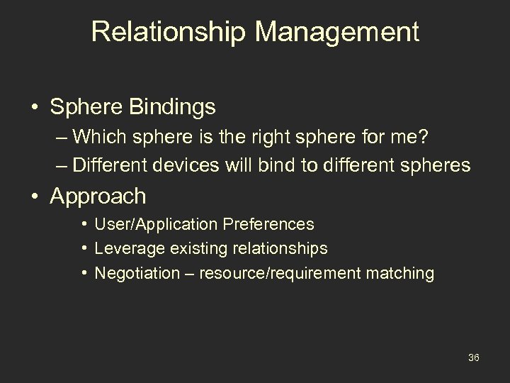 Relationship Management • Sphere Bindings – Which sphere is the right sphere for me?