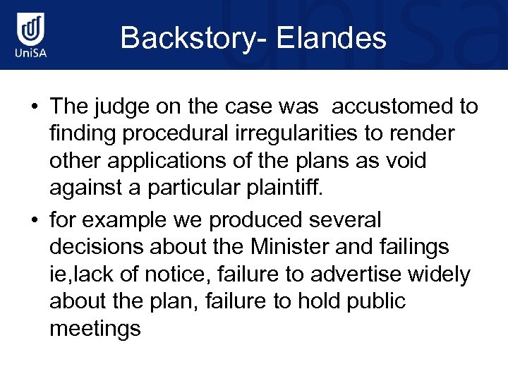 Backstory- Elandes • The judge on the case was accustomed to finding procedural irregularities