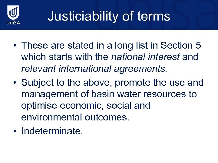 Justiciability of terms • These are stated in a long list in Section 5