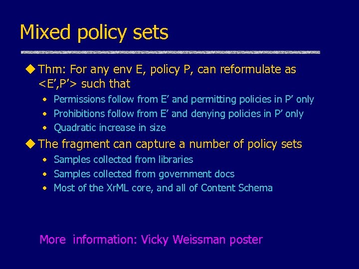 Mixed policy sets u Thm: For any env E, policy P, can reformulate as
